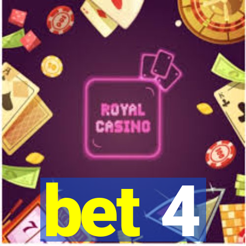 bet 4